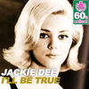 I&#39;ll Be True (Remastered) - Single, <b>Jackie Dee</b> - cover100x100