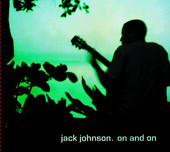 On and On, Jack Johnson