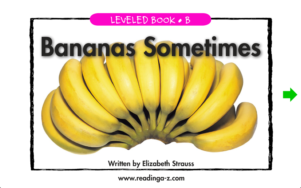 Bananas Sometimes - LAZ Reader [Level B-kindergarten] free app screenshot 1