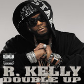 Double Up, R. Kelly