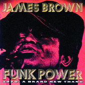 Funk Power 1970: A Brand New Thang, James Brown