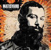Selections from No Place to Be, Matisyahu