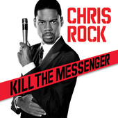 Chris Rock: Kill the Messenger artwork