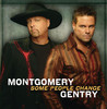 Some People Change, Montgomery Gentry