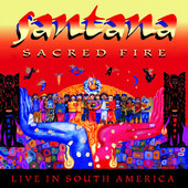 Sacred Fire - Live in South America, Santana