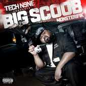 Monsterifik (Tech N9ne Presents Big Scoob), Big Scoob