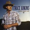 Songs About Me, Trace Adkins