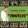 Pimpolho - Single, Leandro Lehart