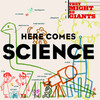 Here Comes Science, They Might Be Giants