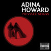 Private Show, Adina Howard