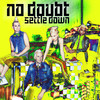 Settle Down - Single, No Doubt