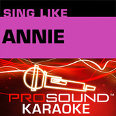 Sing Annie (Karaoke Performance Tracks), ProSound Karaoke Band