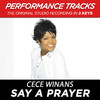 Say a Prayer (Performance Tracks) - EP, CeCe Winans