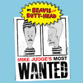 Beavis and Butt-Head: Mike Judge’s Most Wanted artwork