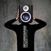 Don't Loose Your Head 1st Step - The New Electronic House Experience