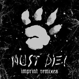 MUST DIE! - Imprint (Mark Instinct Remix)