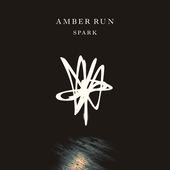 Spark - EP, Amber Run
