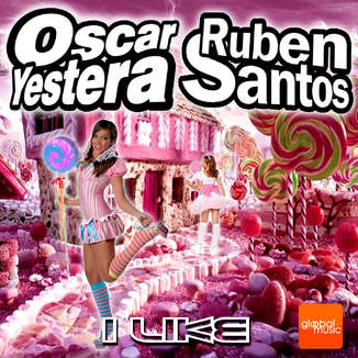 Oscar Yestera & Ruben Santos - I Like