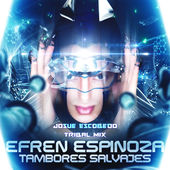 Tambores Salvajes (Josue Escobedo Tribal Mix) - Single, Efren Espinoza - cover170x170