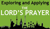 The Lord's Prayer - Lord, Teach Us to Pray