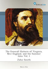 The Generall Historie of Virginia, New-England, and the Summer Isles: Vol - cover225x225