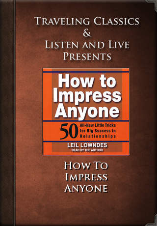 How To Impress Anyone