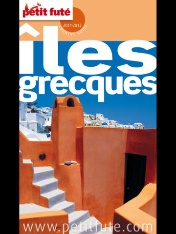 免費下載旅遊APP|Iles Grecques 2011/12 - Petit Futé - Guide numérique - ... app開箱文|APP開箱王
