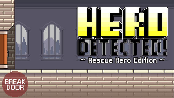 Hero Detected ~Rescue Hero Edition~