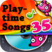35 Playtime Songs