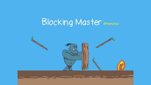 Blocking Master
