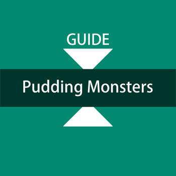 Guide for Pudding Monster - Complete Walkthrough LOGO-APP點子