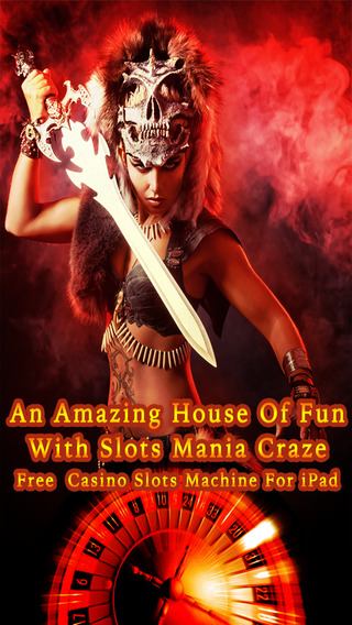 An Amazing House Of Fun With Slots Mania Craze - Free Casino Slots Machine For iPad