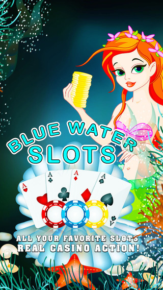 Blue Water Slots All your favorite slots Real Casino Action
