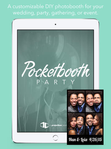 Pocketbooth Party : the simple DIY Photo Booth for your next event Selfie Photobooth