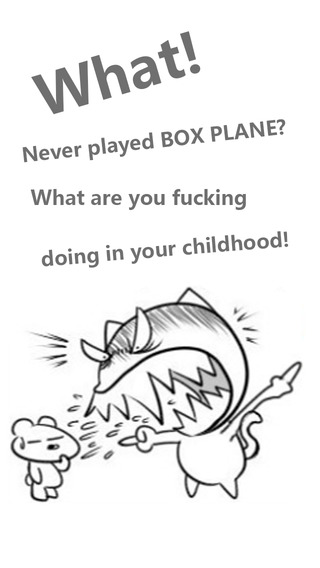 Box plane——To our childhood