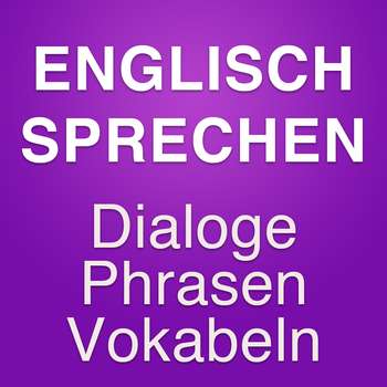 Englische Redewendungen für Reise und Urlaub: Audio Englischkurs - Dialoge, Sätze und Wörter lernen in Übungen mit Aussprache und Englisch Deutsch Übersetzung LOGO-APP點子