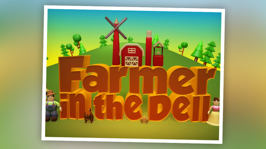Farmer In The Dell: 3D Interactive Story Book For Children in Preschool to Kindergarten