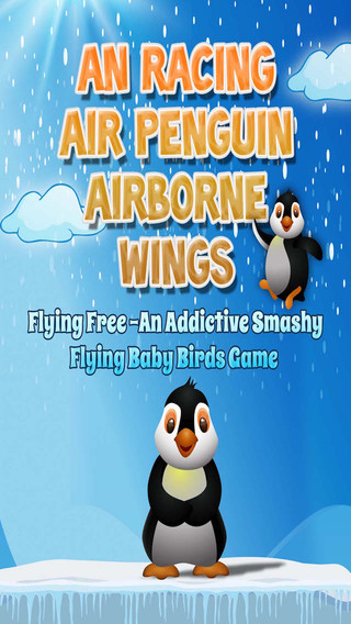 An Racing Air Penguin Airborne Wings Flying Free -An Addictive Smashy Flying Baby Birds Game