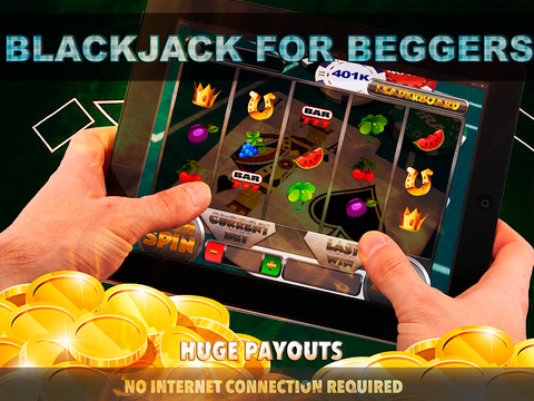 免費下載遊戲APP|Blackjack For Beggers Slots - FREE Slot Game Casino Royale app開箱文|APP開箱王