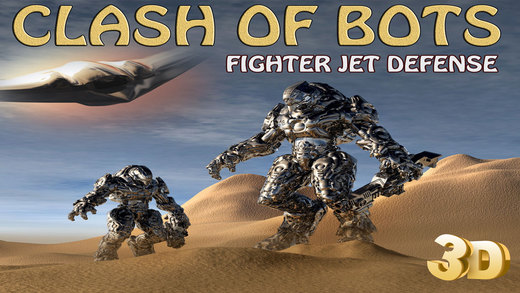 Clash Of Bots 3D - Fighter Jet Defense Force against monster droids free arcade version