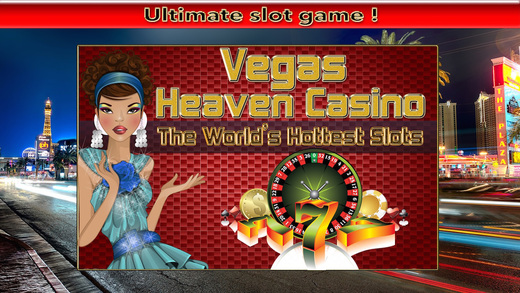 Vegas Heaven Casino The World's Hottest Slots