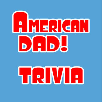 Fan Trivia - American Dad Edition Guess the Answer Quiz Challenge LOGO-APP點子