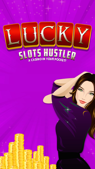 Lucky Slots Hustler Pro- A casino in your pocket