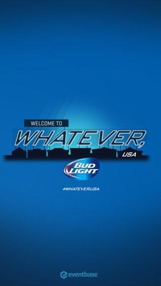 Bud Light Whatever USA: The official app of Whatever USA