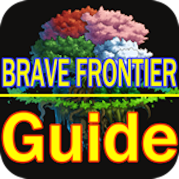Guide for Brave Frontier - Wiki, Cheats, Gems Hack, Walkthrough, FAQ & Videos Strategy 書籍 App LOGO-APP開箱王