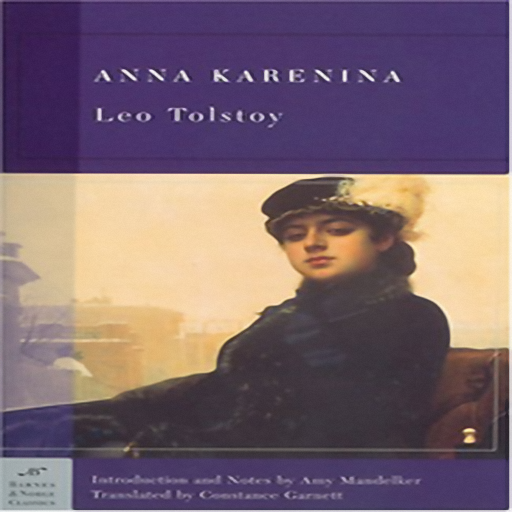 Anna Karenina, by Lev Nikolayevich Tolstoy