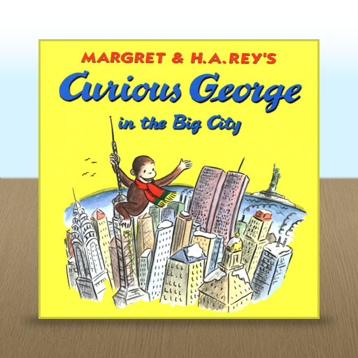 Curious George in the Big City by H. A. Rey