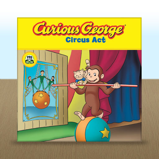 Curious George Circus Act by H.A. and Margret Rey