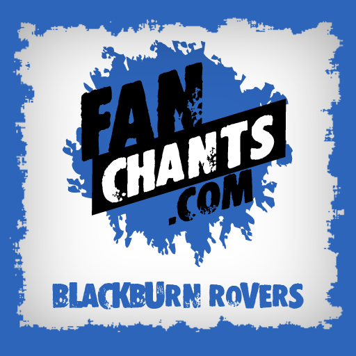 Blackburn Fan Chants & Songs