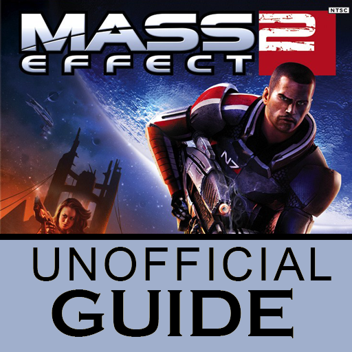 Mass Effect 2 Unofficial Guide (Walkthrough)